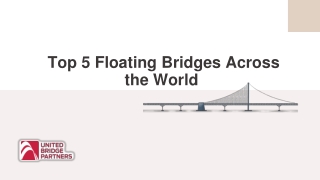 Top 5 Floating Bridges Across the World
