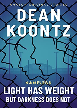 [Epub] Light Has Weight, but Darkness Does Not (Nameless: Season Two #4) Full