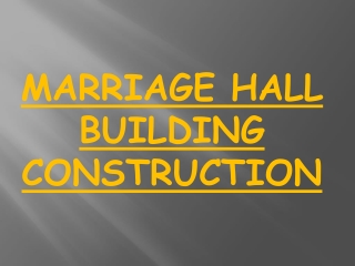 MARRIAGE HALL BUILDING CONSTRUCTION, Chennai, Tamil Nadu, India