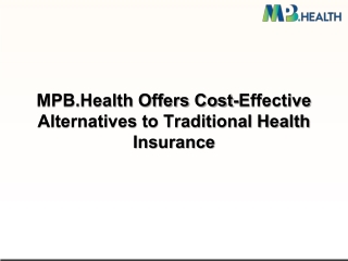 MPB.Health Offers Cost-Effective Alternatives to Traditional Health Insurance