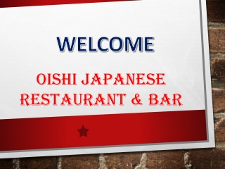 Oishi Japanese Restaurant & Bar