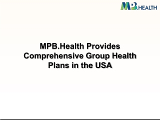 MPB.Health Provides Comprehensive Group Health Plans in the USA