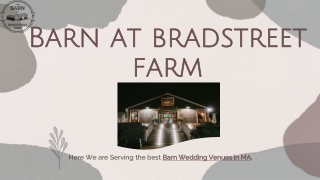 Are You Finding Barn Wedding Venues in MA?