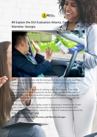 #9 Explain the DUI Evaluation Atlanta, Decatur, and Marietta- Georgia