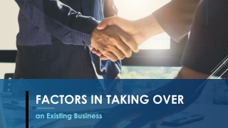 Factors in Taking Over an Existing Business