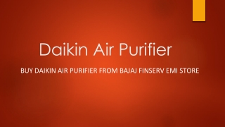 Buy Daikin Air Purifier from Bajaj Finserv EMI Store