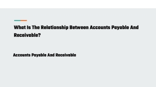 What Is The Relationship Between Accounts Payable And Receivable_