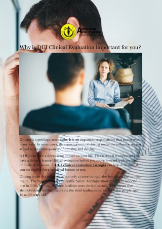 Why is DUI Clinical Evaluation important for you?