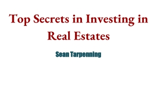 Top Secrets in Investing in Real Estates