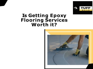 Is Getting Epoxy Flooring Services Worth it