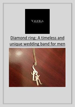 Diamond ring A timeless and unique wedding band for men
