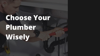Choose Your Plumber Wisely