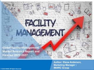 Facility Management Market  PDF | Growth | Trends | Forecast to 2022-2027