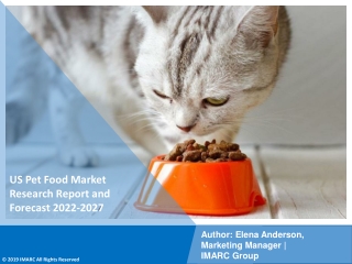 US Pet Food Market  PDF, Size, Share, Trends, Industry Scope 2022-2027