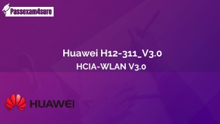 Huawei   H12-311_V3.0  Dumps Instant Success in  H12-311_V3.0 Exam | PassExam4Su