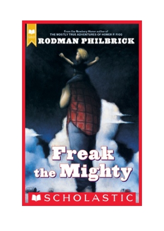 Freak the Mighty - Rodman Philbrick