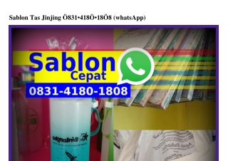 Sablon Tas Jinjing
