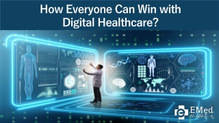 How Everyone Can Win with Digital Healthcare