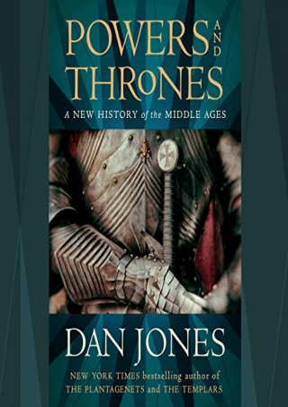 (READ-PDF!) Powers and Thrones: A New History of the Middle Ages Full