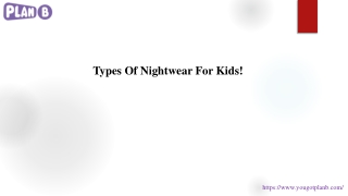 Types Of Nightwear For Kids!