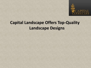 Capital Landscape Offers Top-Quality Landscape Designs