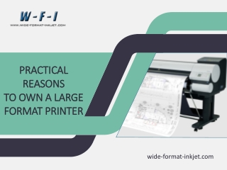 Practical Reasons to Own a Large Format Printer