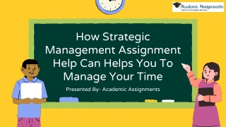 How Strategic Management Assignment Help Can Helps You To Manage Your Time