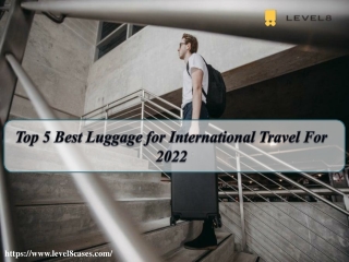 Top 5 Best Luggage for International Travel For 2022