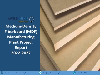 Medium-Density Fiberboard (MDF) Manufacturing Plant Project Report PDF 2022-2027