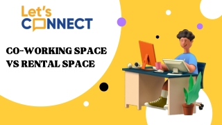 CO-WORKING SPACE VS RENTAL SPACE