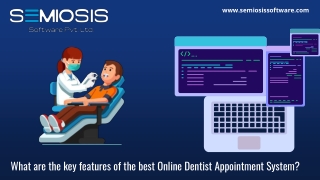 What are the key features of the best Online Dentist Appointment System?