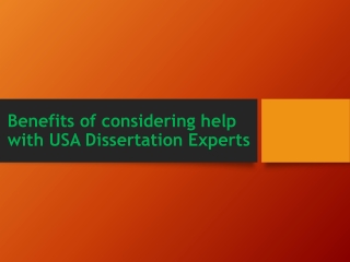 Benefits of considering help with USA Dissertation Experts