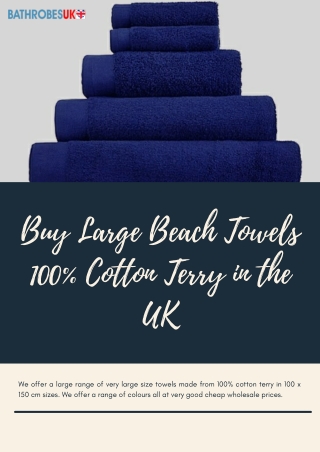 Buy Large Beach Towels 100% Cotton Terry in the UK