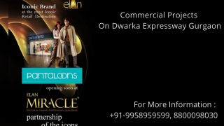 Commercial Projects On Dwarka Expressway Gurgaon, Commercial Projects On Dwarka