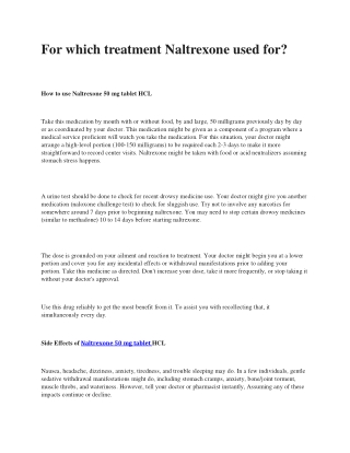 For which treatment Naltrexone used for
