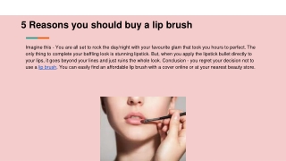 5 Reasons you should buy a lip brush