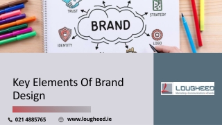 Key Elements Of Brand Design