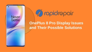 OnePlus 8 Pro Display Issues and Their Possible Solutions