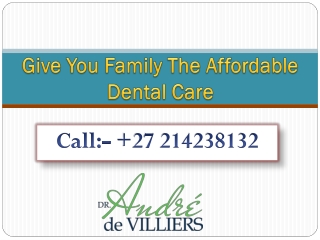 Give You Family The Affordable Dental Care