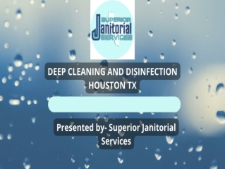 Deep Cleaning And Disinfection Houston TX