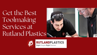 Get the Best Toolmaking Services at Rutland Plastics