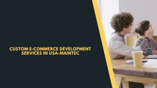 Custom e-Commerce Development Services in USA-Maintec (1)