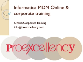 Proexcellency provides Informatica MDM online training.