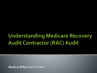 Understanding Medicare Recovery Audit Contractor (RAC)