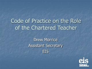 Code of Practice on the Role of the Chartered Teacher