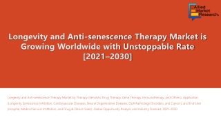 Longevity and Anti-senescence Therapy Market Higher Mortality Rates by 2030