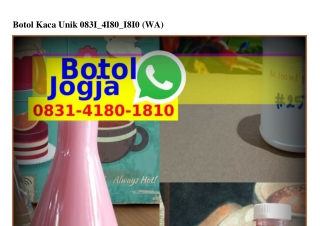 Botol Kaca Unik 08ᣮl~4l80~l8l0{WhatsApp}