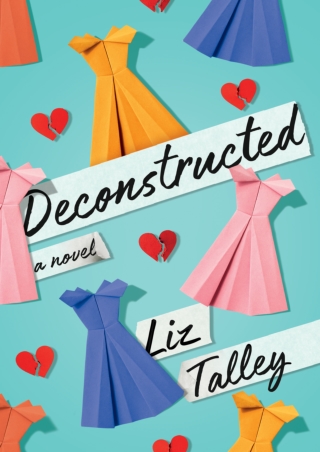Read and download Deconstructed: A Novel Full