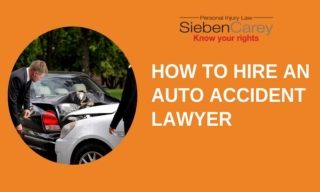 How To Hire An Auto Accident Lawyer