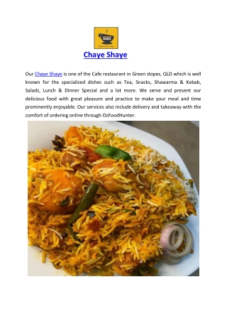 Chaye Shaye Delivery & Takeaway Greenslopes, QLD - 5% off